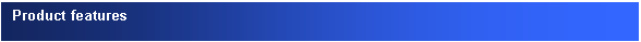 Text Box: Product features